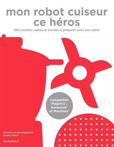 Mon robot cuiseur - ,